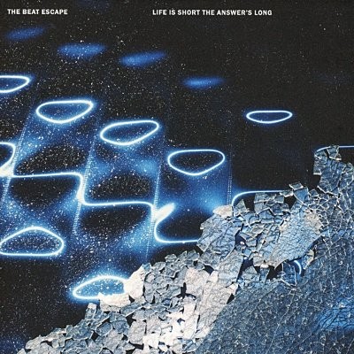 Beat Escape : Life Is Short the Answer's Long (LP)