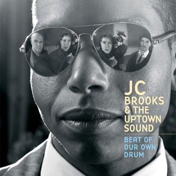 Brooks, JC & The Uptown Sound : Beat Of Our Own Drum (LP)