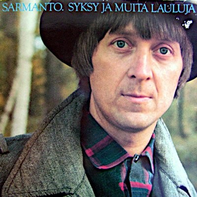 Sarmanto, Heikki : Syksy ja muita lauluja (LP)