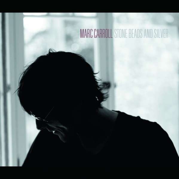 Carroll, Marc : Stone Beads And Silver (LP)