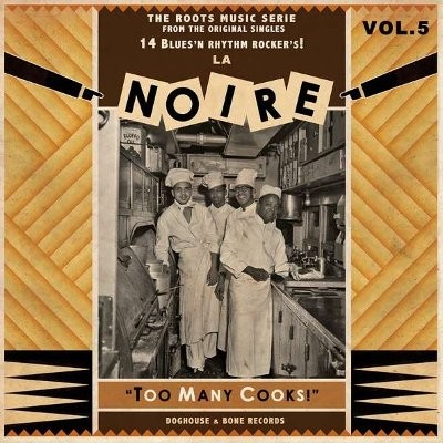 La Noire, Vol. 5 : Too Many Cooks! (LP)