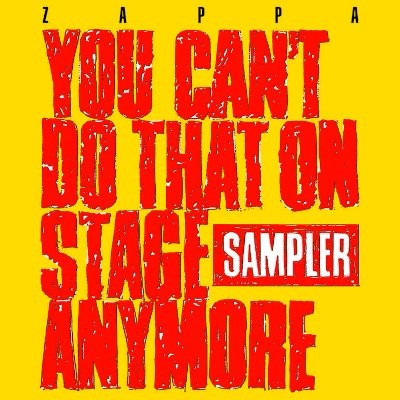 Zappa, Frank : You Can't Do That On Stage Anymore Sampler (2-LP) RSD 2020