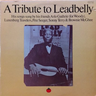 Leadbelly : A Tribute to Leadbelly - Songs Sung By His Friends (2-LP)