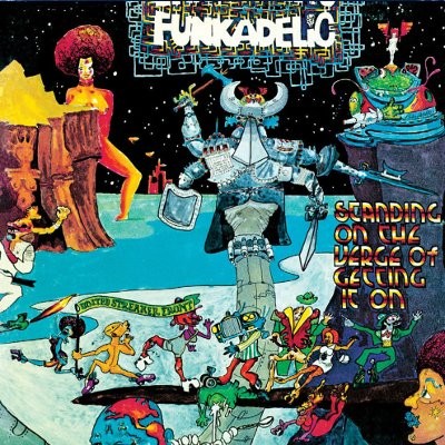 Funkadelic : Standing On The Verge Of Getting It On (LP)