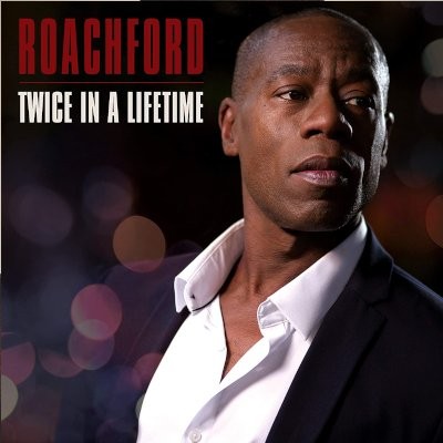 Roachford : Twice in a lifetime (LP)