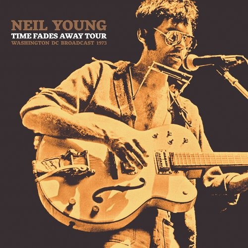 Young, Neil : Time Fades Away Tour - Live 1973 (2-LP)