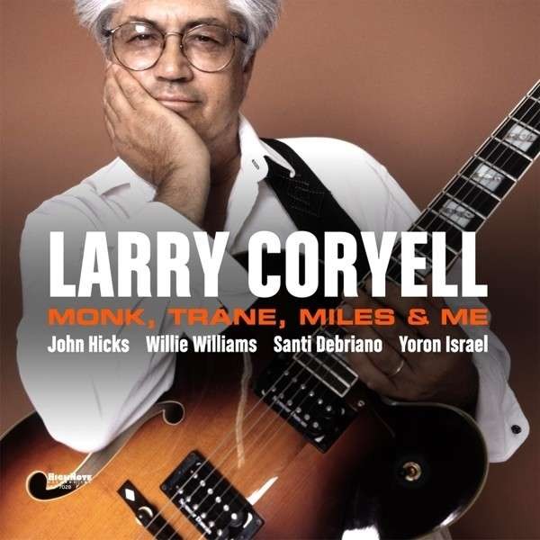 Coryell, Larry : Monk, Trane, Miles & Me (LP)
