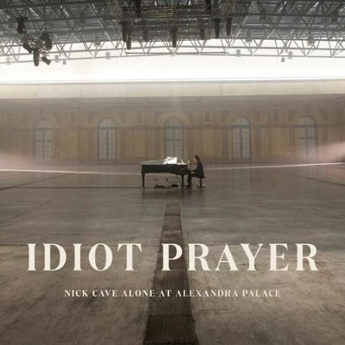 Cave, Nick : Idiot Prayer - Alone at Alexandra Palace (2-LP)