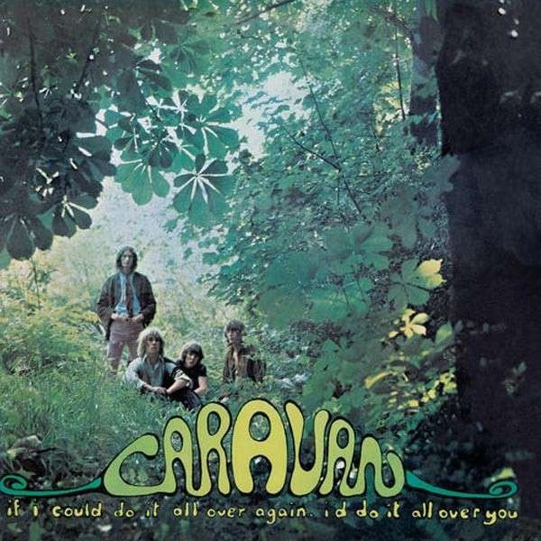Caravan : If I Could Do It All Over Again, I'd Do It All Over You (CD)