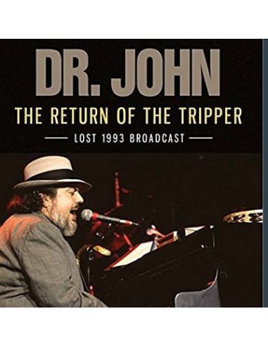 Dr. John : The Return Of The Tripper - Lost 1993 Broadcast (CD)