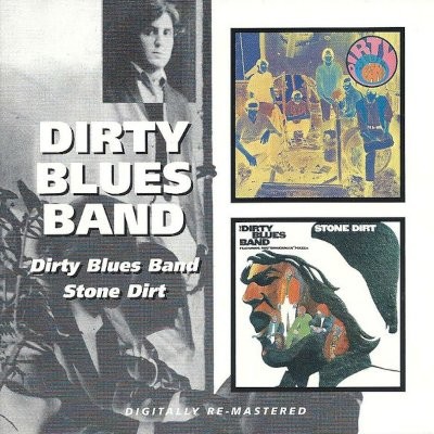 Dirty Blues Band : Dirty Blues Band / Stone Dirt (CD)