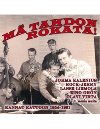 Mä Tahdon Rokata! Suomirockin Salattu Historia Vol. 3 (CD)