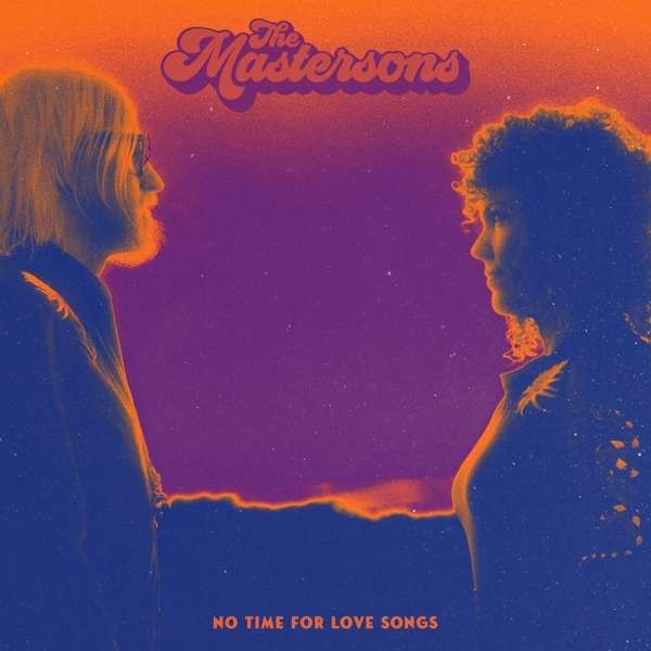 Mastersons : No time for love songs (LP) orange / purple