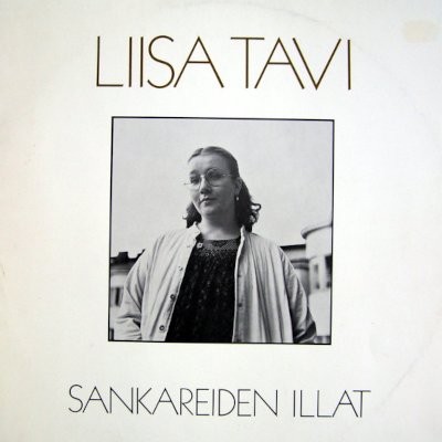 Tavi, Liisa : Sankareiden illat (LP)