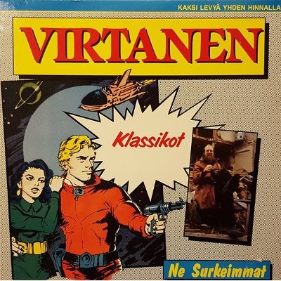 Virtanen ‎: Klassikot - Ne Surkeimmat (2-LP)