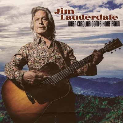 Lauderdale, Jim : When Carolina comes home again (CD)