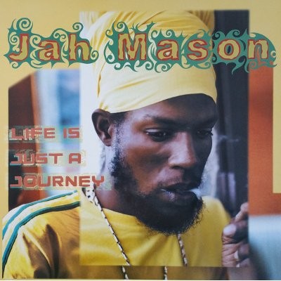 Jah Mason ‎: Life Is Just A Journey (LP)