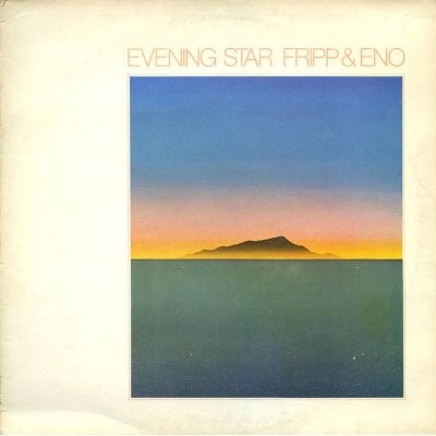 Fripp & Eno : Evening Star (LP)