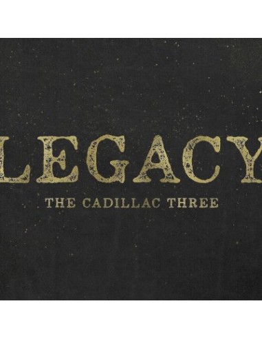 Cadillac Three : Legacy (LP)