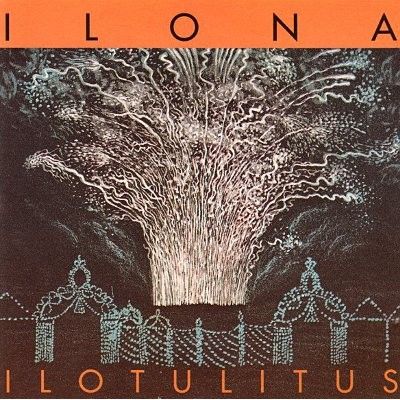 Ilona : Ilotulitus (LP)