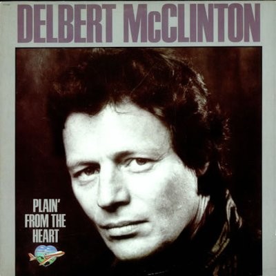 McClinton, Delbert : Plain' From The Heart (LP)