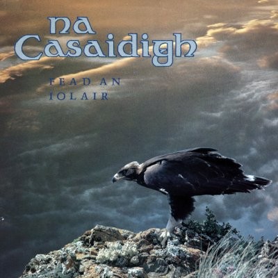 Na Casaidigh : Fead An Iolair (LP)