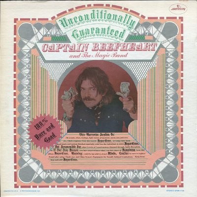 Captain Beefheart And His Magic Band : Unconditionally Guaranteed (LP)