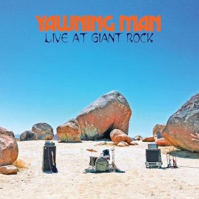 Yawning Man : Live At Giant Rock (LP)