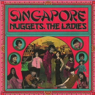 Singapore : Nuggets, The Ladies (LP)
