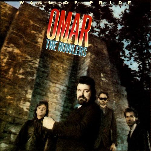 Omar & The Howlers : Wall of pride (LP)