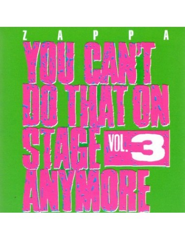 Zappa, Frank : You Can't Do That On Stage Anymore Vol. 3 (2-CD)