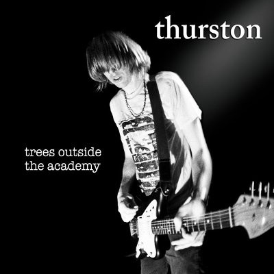 Moore, Thurston : Trees Outside The Academy (LP)