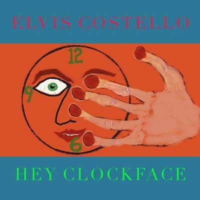 Costello, Elvis : Hey Clockface (CD)