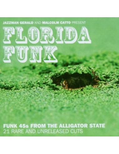 Florida Funk - Funk 45s From The Alligator State (CD)