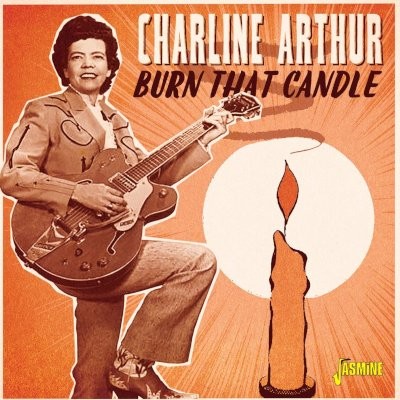 Arthur, Charline : Burn That Candle (CD)