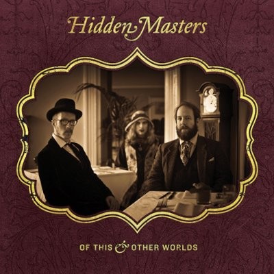 Hidden Masters : Of This & Other Worlds (LP)