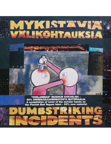 Mykistäviä Välikohtauksia / Dumbstriking Incidents (LP)