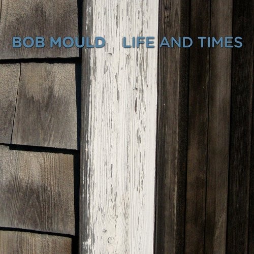 Mould, Bob : Life and times (CD)