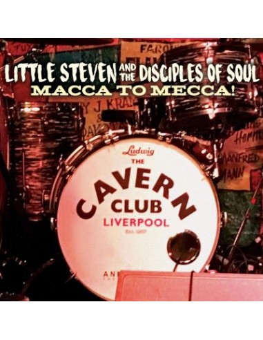 Little Steven And The Disciples Of Soul : Macca To Mecca! (CD + DVD)
