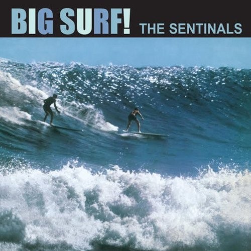 Sentinals : Big Surf (LP)