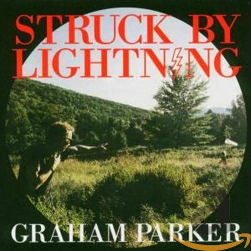 Parker, Graham : Struck by lightning (LP)