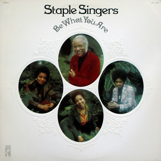 Staple Singers : Be what you are (LP)