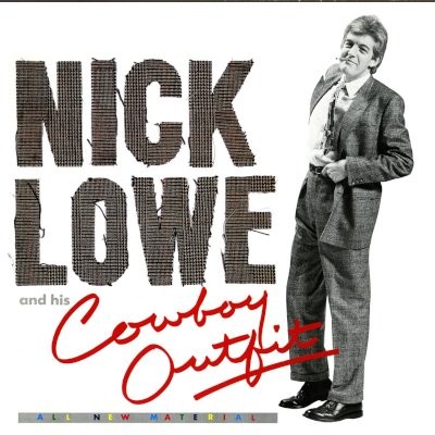 Lowe, Nick : And His Cowboy Outfit (LP)