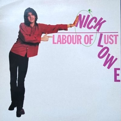 Lowe, Nick : Labour Of Lust (LP)