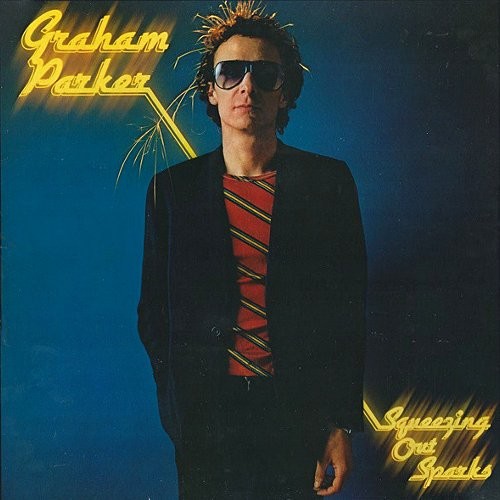 Parker, Graham And The Rumour : Squeezing Out Sparks (LP)