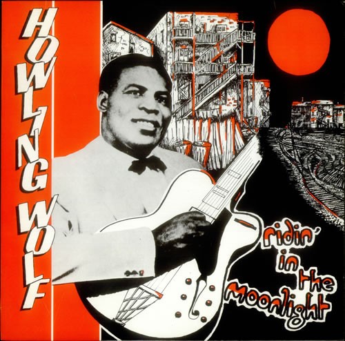 Howlin' Wolf : Ridin' In The Moonlight (LP)