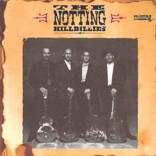 Notting Hillbillies : Missing... Presumed Having A Good Time (LP)