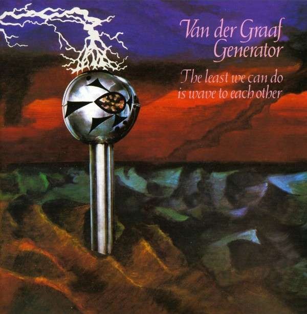 Van Der Graaf Generator : The Least We Can Do Is Wave To Each Other (CD)