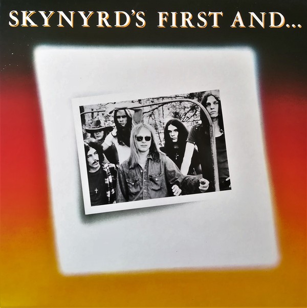 Lynyrd Skynyrd : Skynyrd's First and ... (LP)