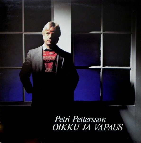 Pettersson, Petri : Oikku Ja Vapaus (LP)